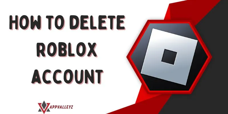 How To Delete Roblox Account (Complete Guide)