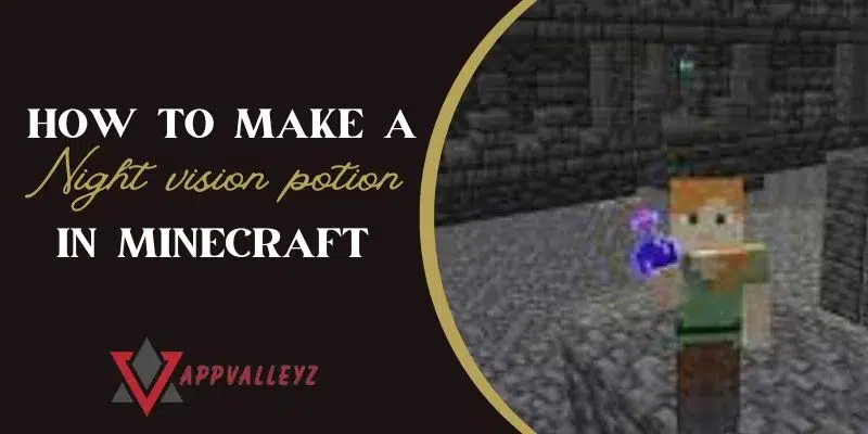 How to make a Night Vision Potion in Minecraft