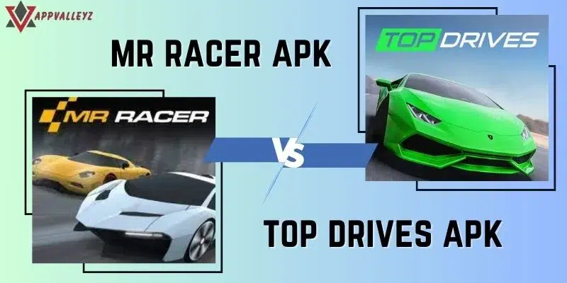 mr racer apk vs top drives apk